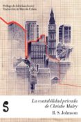 LA CONTABILIDAD PRIVADA DE CHRISTIE MALRY di JOHNSON, B. S. 