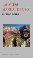 LA VIDA MANUAL DE USO de FIERRO, ALFREDO 