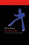 LAS DOCE SILLAS di ILF (ILIA ARNOLDOVICH)  KATAEV, EUGENI PETROVICH 