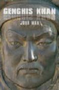 GENGHIS KHAN: VIDA, MUERTE Y RESURRECCION di MAN, JOHN 