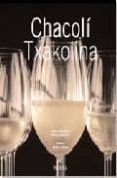 CHACOLI = TXAKOLINA di CORCUERA, MIKEL 