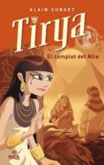 TIRYA, EL COMPLOT DEL NILO di SURGET, ALAIN 