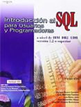 INTRODUCCION AL SQL PARA USUARIOS Y PROGRAMADORES (2 ED.) (INCLU YE CD) di VV.AA. 