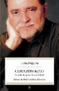CORAZON ROJO: LA VIDA DESPUES DE UN INFARTO (LA PEQUEA GRANJA) de ANGUITA, JULIO 