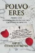 POLVO ERES: PERIPECIAS Y EXTRAVAGANCIAS DE ALGUNOS CADAVERES INQU IETOS de CONCOSTRINA, NIEVES 