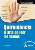 QUIROMANCIA: EL ARTE DE LEER LAS MANOS di REID, LORI 