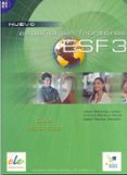 ESF: NUEVO ESPAOL SIN FRONTERAS 3: GUIA DIDACTICA di SANCHEZ LOBATO, JESUS 
