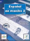 ESPAOL EN MARCHA 3. LIBRO DE EJERCICIOS + CD di VV.AA. 