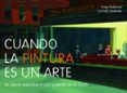 CUANDO LA PINTURA ES UN ARTE di PANKHURST, ANDY HAWKSLEY, LUCINDA 