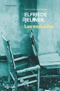 LOS EXCLUIDOS de JELINEK, ELFRIEDE 