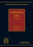CIRUGIA AEC: MANUAL DE LA ASOCIACION ESPAOLA DE CIRUJANOS (2 ED .) de PARRILLA PARICIO, PASCUAL  JAURRIETA MAS, EDUARDO J. 