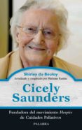 CICELY SAUNDERS: FUNDADORA DEL MOVIMIENTO HOSPICE DE CUIDADOS PAL IATIVOS di VV.AA. 