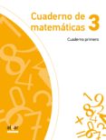CUADERNO MATEMATICAS 3-1 PRIMARIA. PROYECTO EXPLORA di VV.AA. 