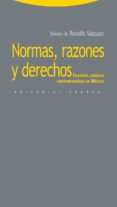 NORMAS, RAZONES Y DERECHOS de VAZQUEZ, RODOLFO 