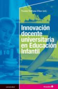 INNOVACION DOCENTE UNIVERSITARIA EN EDUCACION INFANTIL di VV.AA. 