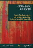 CULTURA MORAL Y EDUCACION de PUIG ROVIRA, JOSEP MARIA 