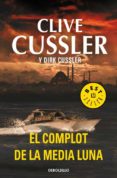 EL COMPLOT DE LA MEDIA LUNA de CUSSLER, CLIVE 