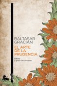 EL ARTE DE LA PRUDENCIA de GRACIAN, BALTASAR 