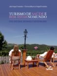 Turismo De Saúde E Bem-estar No Mundo (ebook)
