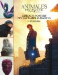 ANIMALES FANTSTICOS: LIBRO DE POSTERS di VV.AA. 