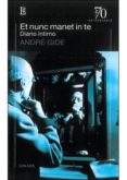 ET NUNC MANET IN TE, DIARIO INTIMO di GIDE, ANDRE 