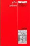 DERRAMES: ENTRE EL CAPITALISMO Y LA ESQUIZOFRENIA di DELEUZE, GILLES 
