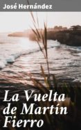 La Vuelta De Martín Fierro (ebook)