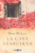 LA CASA VENECIANA di NICKSON, MARY 