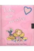 TODOS MIS SECRETOS: GUARDA TUS NOTAS BAJO LLAVE de BUTTERFIELD, MOIRA 