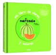 MI LIBRO DE OLORES Y COLORES: EL MERCADO di VV.AA. 