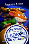 GS 36 :EL MISTERIOSO LADRN DE QUESO de STILTON, GERONIMO 
