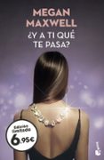 Y A TI QUE TE PASA? de MAXWELL, MEGAN 