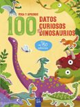 100 DATOS CURIOSOS DE DINOSAURIOS de YOYO 