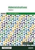 ADMINISTRATIVOS. TEMARIO 1 di VV.AA. 
