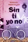 SIN TI YO NO de MONTALVO, MANUEL 