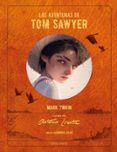 LAS AVENTURAS DE TOM SAWYER de TWAIN, MARK  LORENTE, ANTONIO 