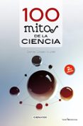 100 MITOS DE LA CIENCIA di CLOSA AUTET, DANIEL 