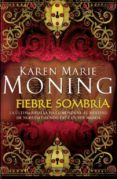 FIEBRE SOMBRIA de MONING, KAREN MARIE 
