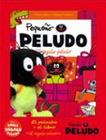 PEQUEO PELUDO: EL REGALO PELUDO (MAS PELUCHE) di VV.AA. 