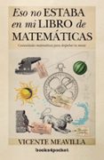 ESO NO ESTABA EN MI LIBRO DE MATEMTICAS de MEAVILLA SEGUI, VICENTE 