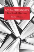 LOS FALSIFICADORES di MORROW, BRADFORD 