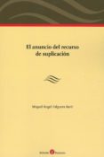EL ANUNCIO DEL RECURSO DE SUPLICACIN di FALGUERA BARO, MIQUEL ANGEL 