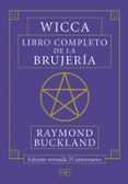 WICCA. LIBRO COMPLETO DE LA BRUJERIA di BUCKLAND, RAYMOND 
