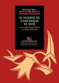 EL MADRID DE CARRANQUE DE ROS di VV.AA. 