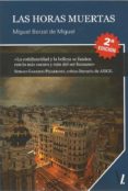 LAS HORAS MUERTAS di BERZAL DE MIGUEL, MIGUEL 