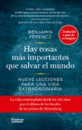 HAY COSAS MAS IMPORTANTES QUE SALVAR EL MUNDO: NUEVE LECCIONES PARA UNA VIDA EXTRAORDINARIA di FERENCZ, BENJAMIN 