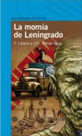 LA MOMIA DE LENINGRADO de LALANA, FERNANDO  ALMARCEGUI, JOSE MARIA 