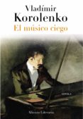 EL MUSICO CIEGO de KOROLENKO, VLADIMIR 