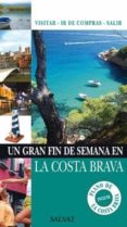 COSTA BRAVA: FIN DE SEMANA di VV.AA. 