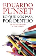 LO QUE NOS PASA POR DENTRO de PUNSET, EDUARDO 